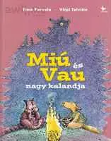 Miú és Vau nagy kalandja könyv ára: 2339 Ft